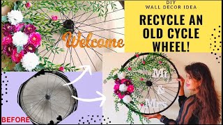 DIY Wall Decor With Cycle Wheel | Recycle An Old Cycle Wheel |Floral Wreath |Home Decor| Jahnvi Vyas