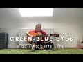 Green-Blue Eyes | Daisy Roberts