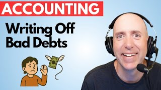 FA23 – Writing Off Bad Debts - Accounts Receivable, Allowance Method Example