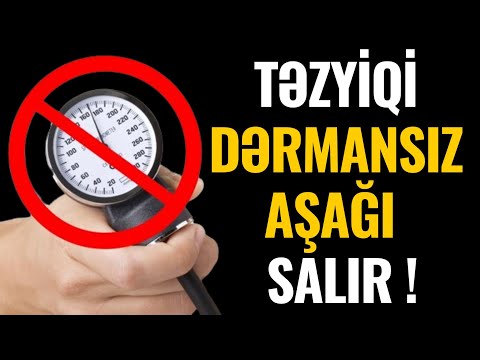 YÜKSƏK TƏZYİQİ DƏRMANSIZ aşağı salan üsul - Həkimlər niyə demir?