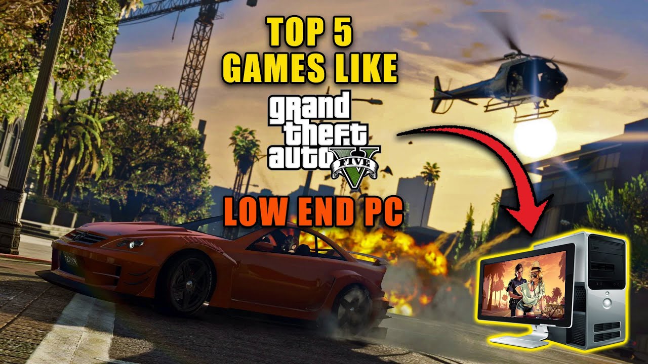 5 best free games like GTA 5 for PC