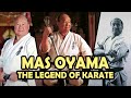 Mas oyama the greatest karate master in history