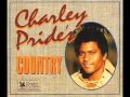 Charley Pride -  In The Middle of Nowhere