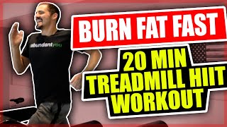 Burn Fat Fast  20 Minute Treadmill HIIT Workout