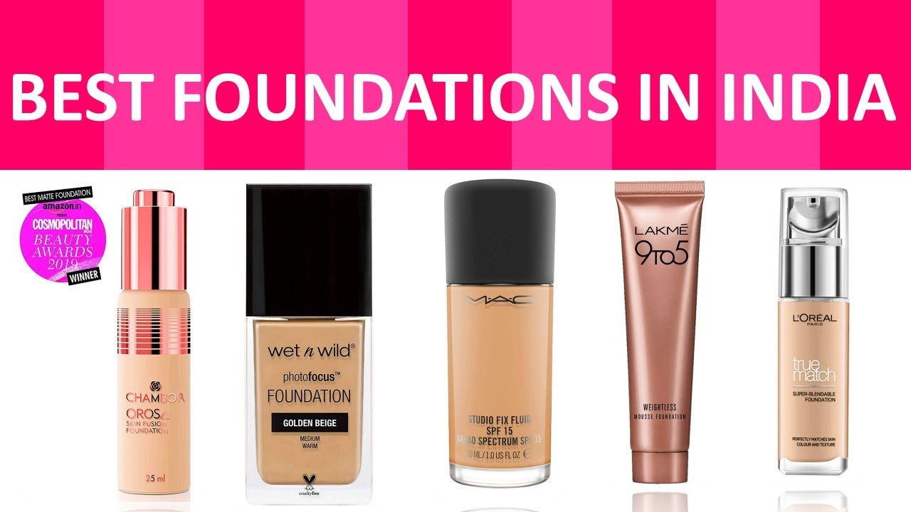 Top 12 Best Foundations in India with price Foundation For Indian