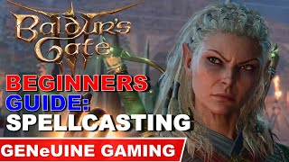 BALDUR'S GATE 3 - Spellcasting - A Beginner's Guide