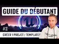 Crer un projet ue5  guide du dbutant unreal engine 5