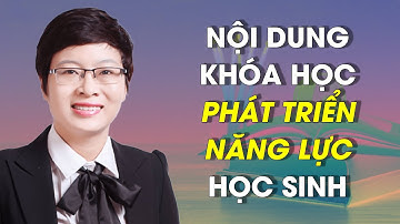 Giới Thiệu Khóa Học Dạy Học Phát Triển Năng Lực Học Sinh | Trần Khánh Ngọc - Dạy Học Tích Cực
