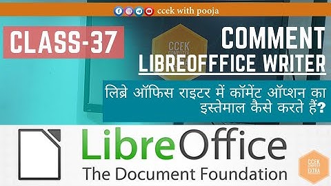 Comment in Libreoffice Writer ।। लिब्रे ऑफिस राइटर में कॉमेंट का इस्तेमाल कैसे करें?