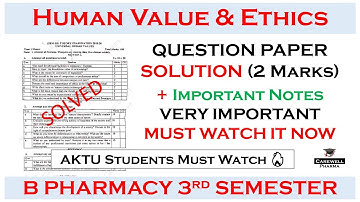 Solution human values and professional ethics question paper + Imp Notes | b pharma 3rd sem | AKTU