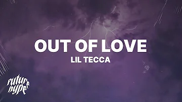 Lil Tecca - Out Of Love (Lyrics)