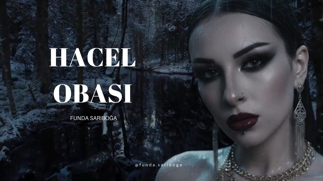HACEL OBASI (Funda Sarıboğa)