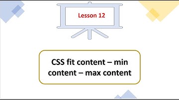 Lesson 12 in css3 CSS fit content – min content – max content