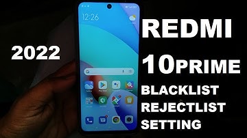 Redmi 10 prime call blocklist & call rejectlist setting option !! 2022
