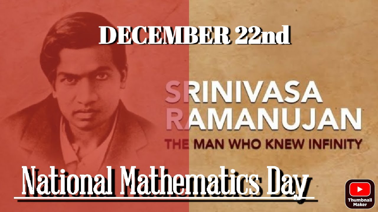 Srinivasa Ramanujan National Mathematics Day December 22 What