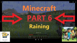 Minecraft - Matti World, часть 6, survival mode + raining