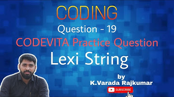 CODING Question - 19 (CODEVITA Practice Question Lexi String)