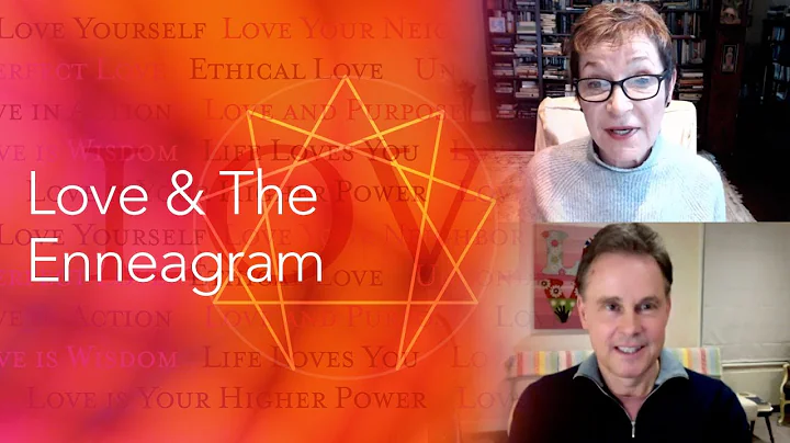 Robert Holden & Caroline Myss - Love & The Enneagram