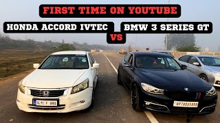 HONDA ACCORD IVTEC VS BMW 3 SERIES GT | DRAG RACE | 1.5 MT VS 2.4 AT #viral #honda #dragrace #bmw