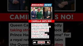 BREAKING: Queen Camilla Blocking Prince Harry’s "New Scheme" With Strict Action!