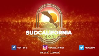 🔴Sudcalifornia Hoy edición matutina - 10 de mayo 2024.🌺👩🏻