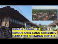 RUMAH CARAHULU, RUMAH KAYU BERHARGA MILIARAN KHAS SUKU KOMERING SUMATERA SELATAN