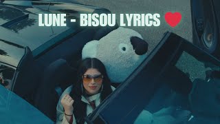 Lune - Bisou LYRICS ❤️