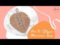 DIY Macrame Tutorial: How to Stiffen Macrame Leaf | Macrame Daun | Beginners | Pemula | Indonesia