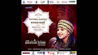 We Welcome Sufi Singer Khanak Joshi On 12Th 13Th August At Cultural Kaarvan Virasat Bengaluru