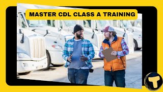 How To Master Trucking CDL Training And Get Your Class A License