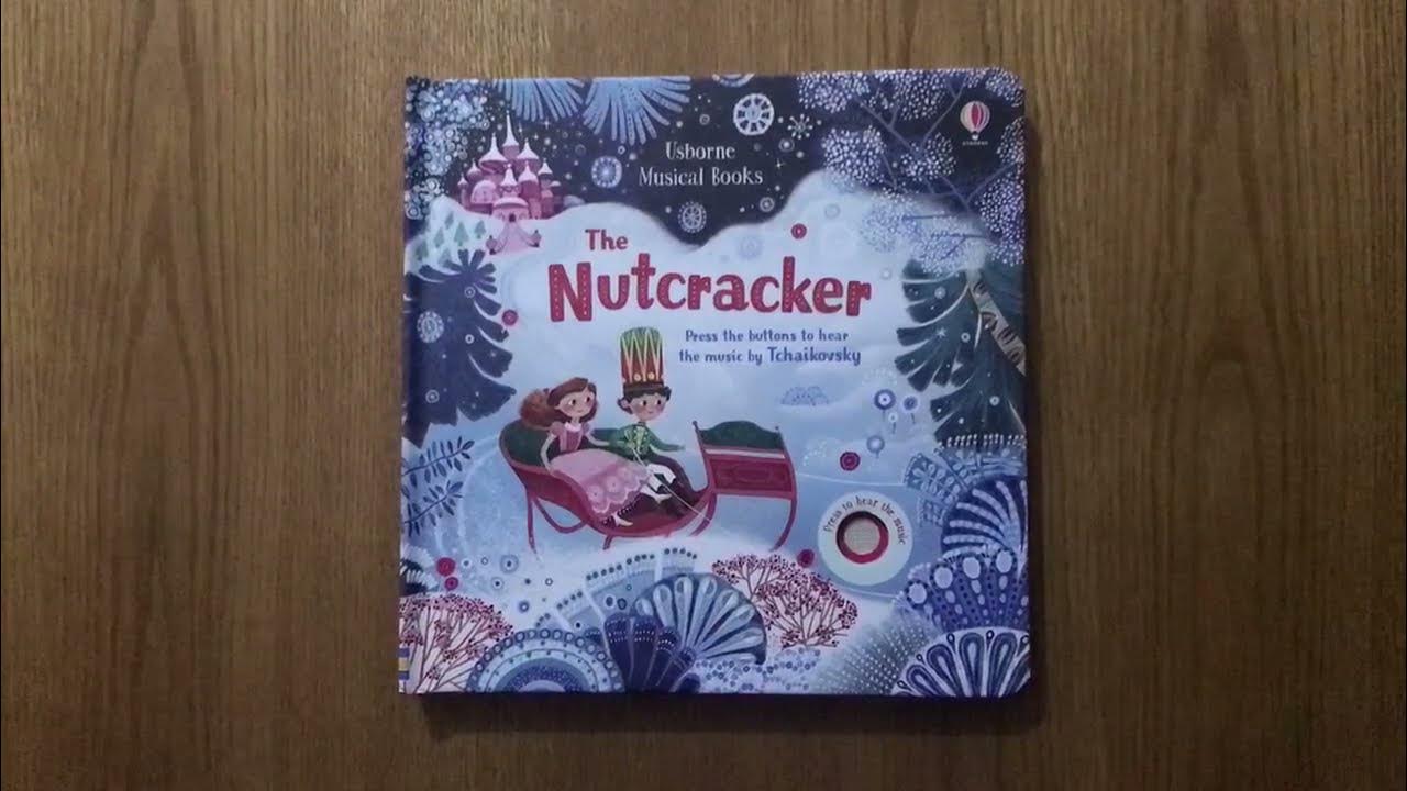 Usborne The Nutcracker Musical Book YouTube