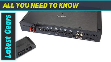 Kenwood Excelon P-XR600-6DSP: Unleashing the Best DSP Amplifier for Your Car Audio