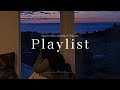 𝐏𝐥𝐚𝐲𝐥𝐢𝐬𝐭 | 오늘도 수고한 나에게 작은 위로 🌙 노을을 바라보며 듣는 Sunset Vibes indie pop K-pop mix 🌿