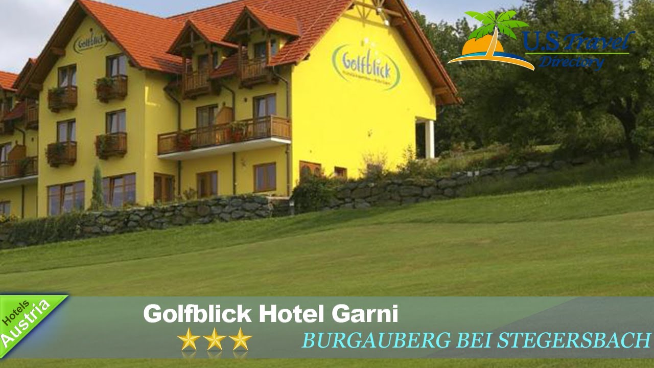 Golfblick Hotel Garni - Burgauberg bei Stegersbach  Hotels, Austria