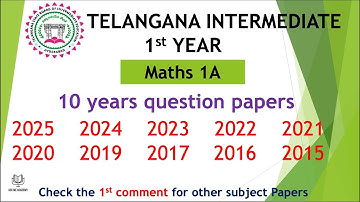 TS Inter 1st Year Maths 1A 2025 - 2016 10 years previous Question Papers IPE Telangana TG inter