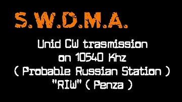 Receive CW 10540 KHz ( probable RIW , Penza Russia )