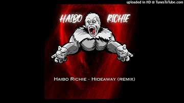Haibo Richie - Hideaway (Remix)