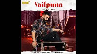 Vailpuna - Sippy Gill, Laddi Gill