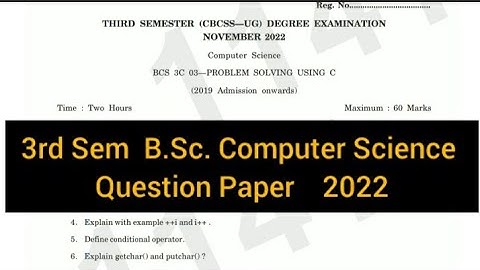 PROBLEM SOLVING USING C       |       3rd Sem  B.Sc. Computer Science  2022  Question Paper #calicut
