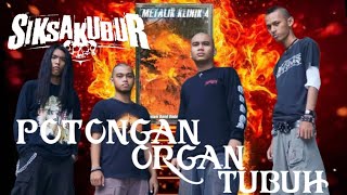 SIKSAKUBUR - Potongan Organ Tubuh - Metalik Klinik 4 (2002) DEATH METAL INDONESIA