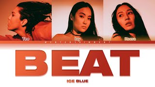 ICE BLUE - BEAT | LYRICS | ТЕКСТ | СӨЗІ | COLOR CODED
