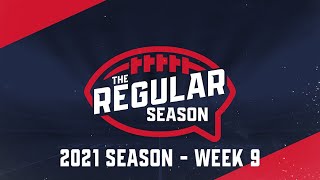 The Regular Season | 2021 Season Week 9