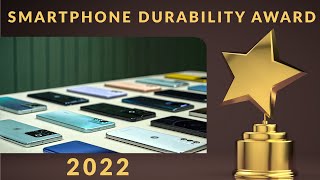 Smartphone Durability Awards 2022 - The BEST \& The WORST !