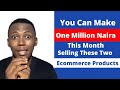 2 Hot And Winning Products To Sell Right Now | Ecommerce In Nigeria