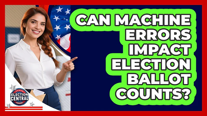Can Machine Errors Impact Election Ballot Counts? - Election Central Channel