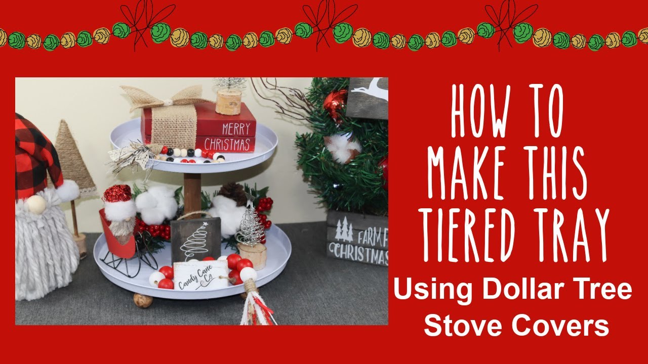 How to Make a Tier Tray Using Dollar Tree Stove Covers YouTube