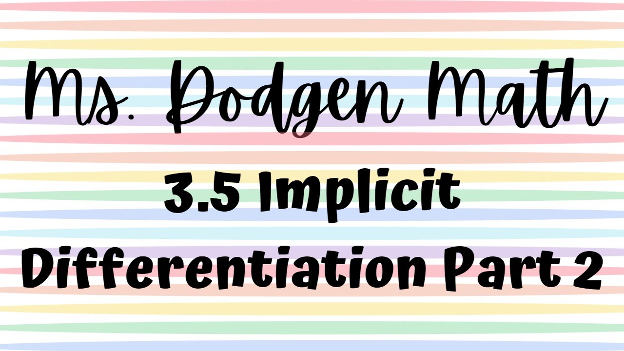 3.5 Implicit Differentiation Part 2 - YouTube
