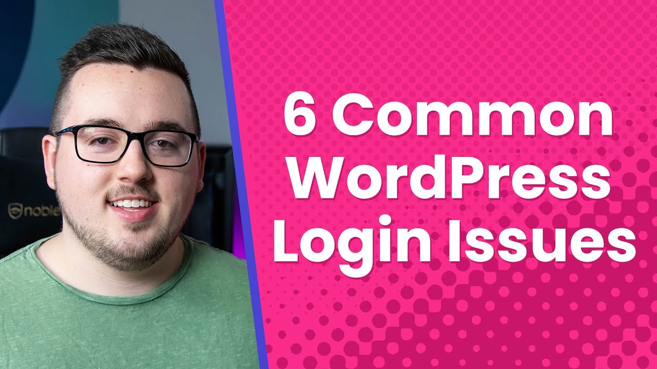  Update New  6 Common WordPress Login Issues (and Their Solutions)