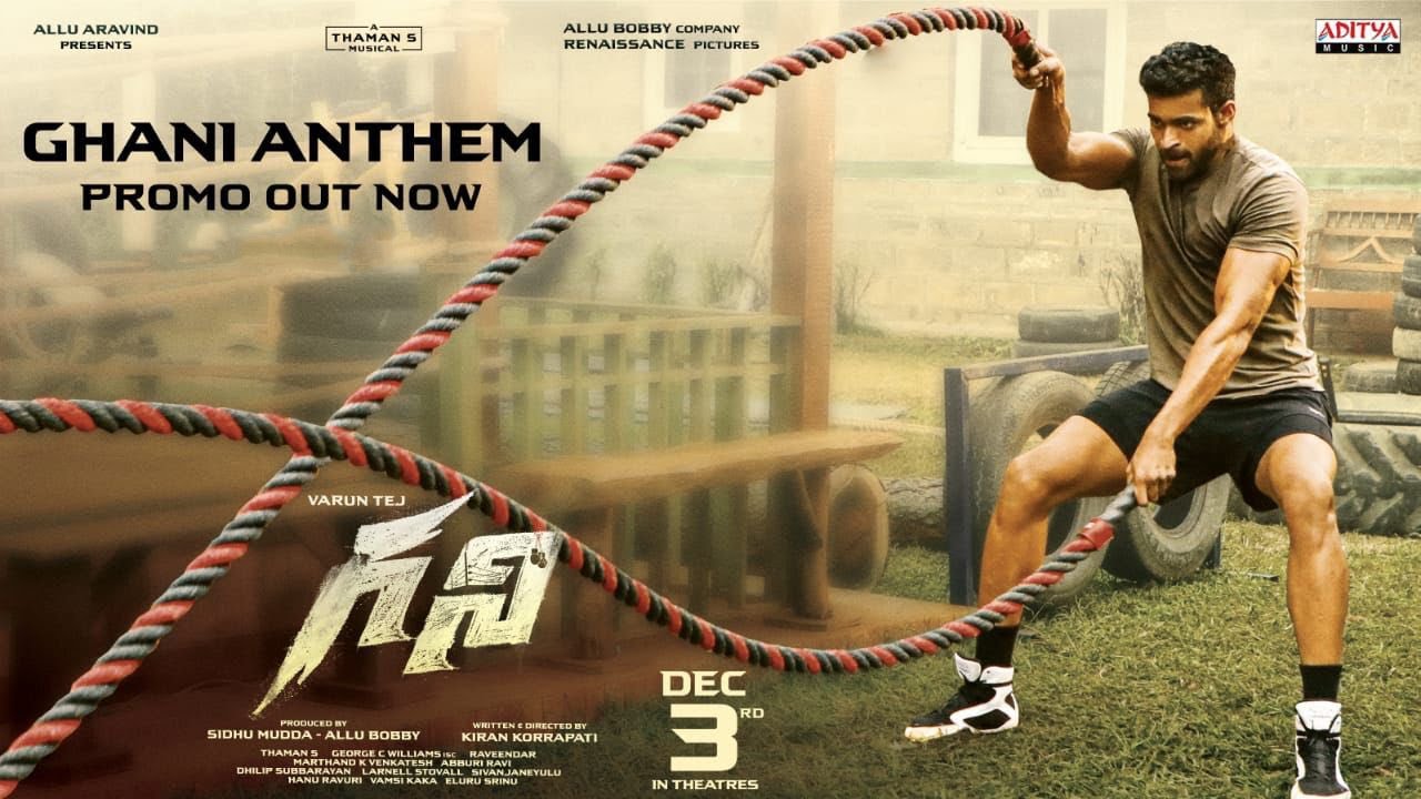 Ghani Anthem Promo | Varun Tej | Upendra | Kiran Korrapati | Allu Aravind | Thaman S