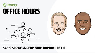 Spring Office Hours: S4E19 - Spring & Redis with Raphael De Lio